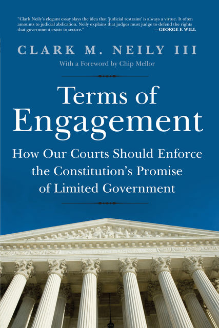 Terms of Engagement, Clark M. Neily III