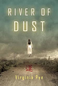 River of Dust, Virginia Pye