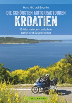 Motorradtouren Kroatien, Hans Michael Engelke