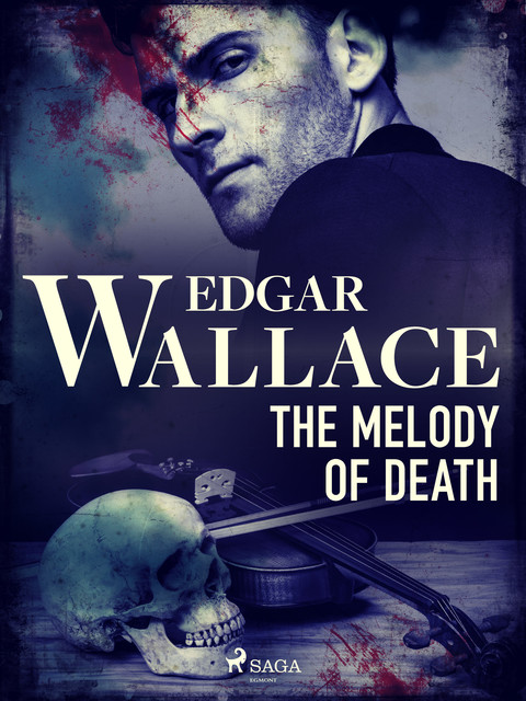 The Melody Of Death, Edgar Wallace