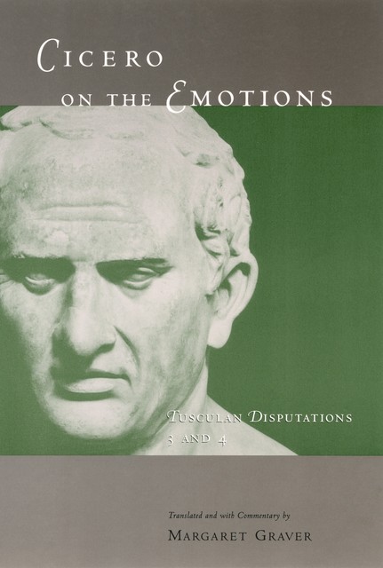 Cicero on the Emotions, Marcus Tullius