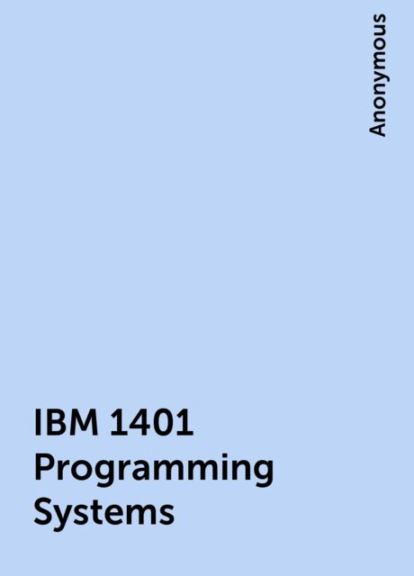 IBM 1401 Programming Systems, 