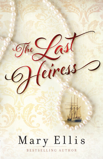 The Last Heiress, Mary Ellis