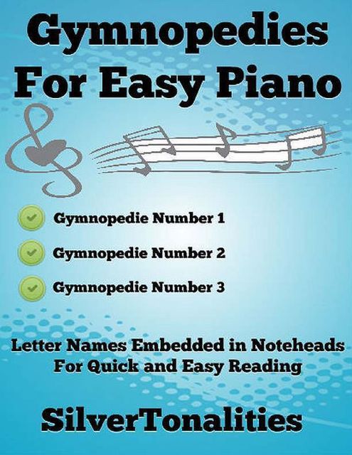 Gymnopedies for Easy Intermediate Piano, Erik Satie