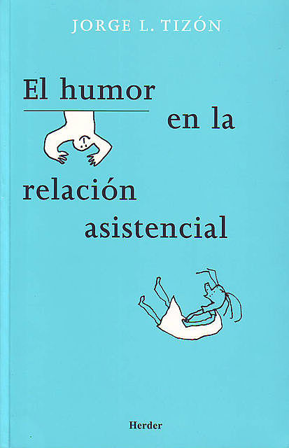 El humor en la relación asistencial, Jorge García