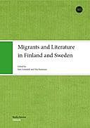Migrants and Literature in Finland and Sweden, amp, Eila Rantonen, Satu Gröndahl