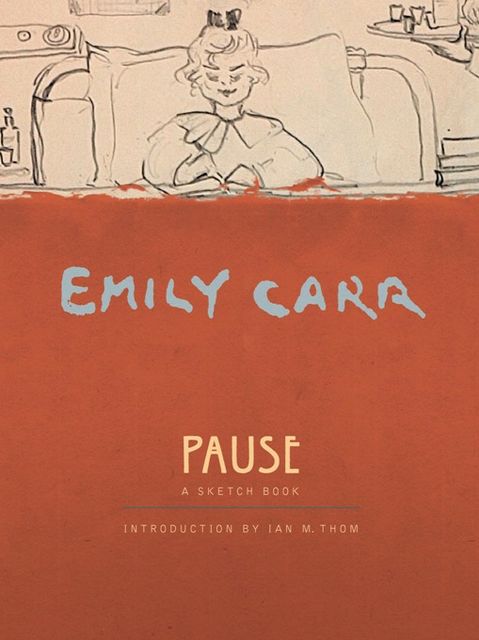 Pause, Emily Carr