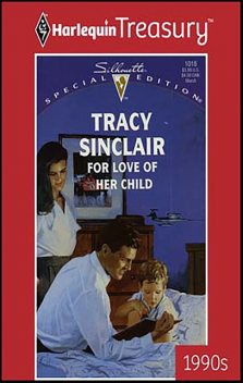 For Love of Her Child, Tracy Sinclair