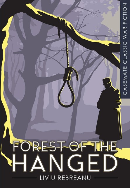 Forest of the Hanged, Liviu Rebreanu