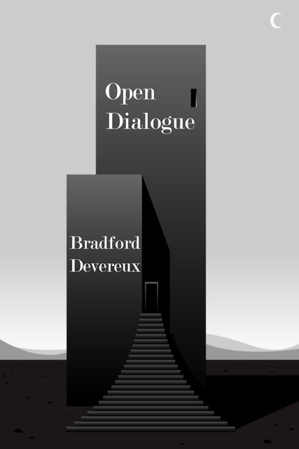Open Dialogue, Bradford Devereux