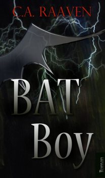 BAT Boy, Isabell Schmitt-Egner, C.A. Raaven
