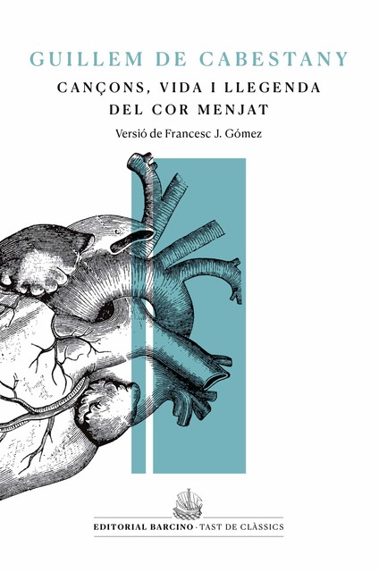 Cançons, vida i llegenda del cor menjat, Guillem de Cabestany