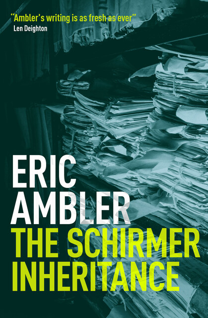 The Schirmer Inheritance, Eric Ambler