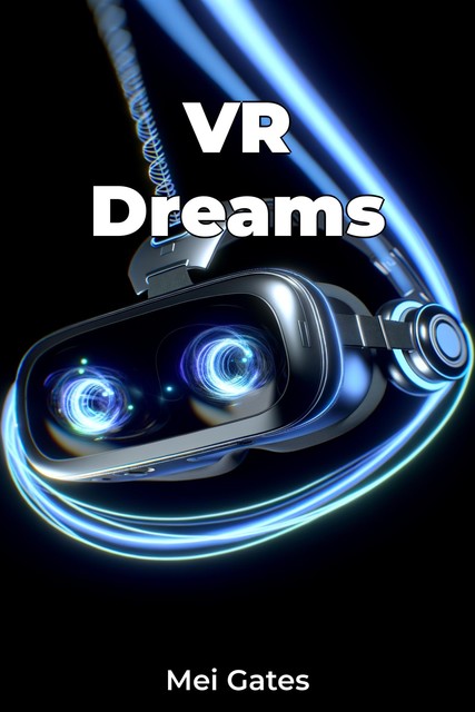 VR Dreams, Mei Gates