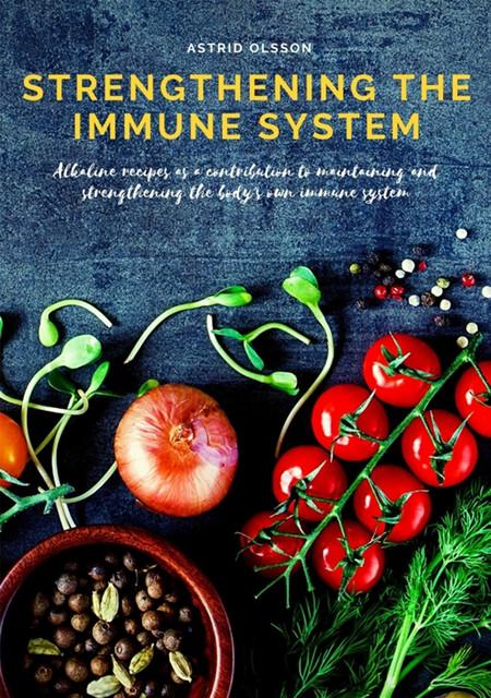 Strengthening the immune system, Astrid Olsson