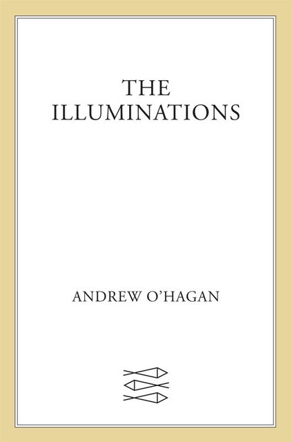 The Illuminations, Andrew O'Hagan