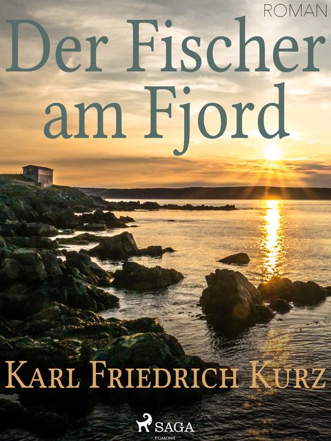 Der Fischer am Fjord, Karl Friedrich Kurz
