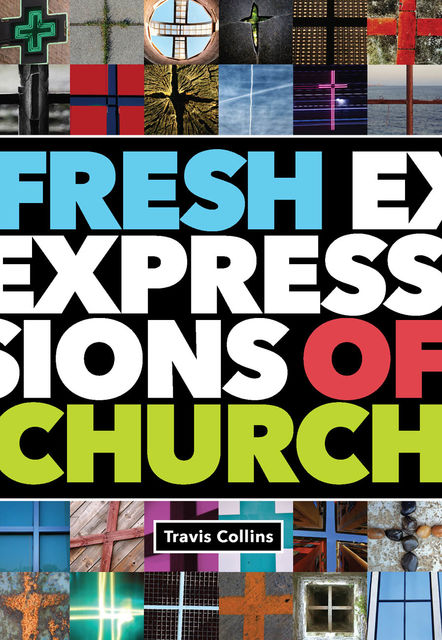 Fresh Expressions of Church, Travis Collins