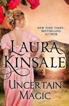 Uncertain Magic, Laura Kinsale