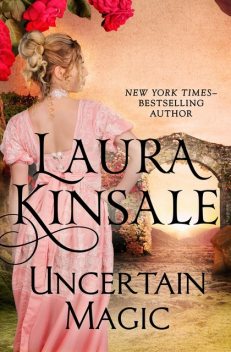 Uncertain Magic, Laura Kinsale