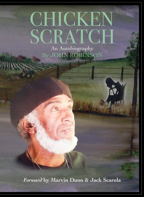 CHICKEN SCRATCH, John C. Robinson