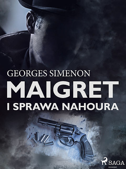 Maigret i sprawa Nahoura, Georges Simenon