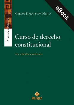 Curso de derecho constitucional, Carlos Hakansson Nieto