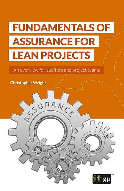 Fundamentals of Assurance for Lean Projects, Christopher Wright