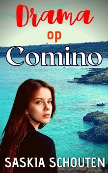 Drama op Comino, Saskia Schouten