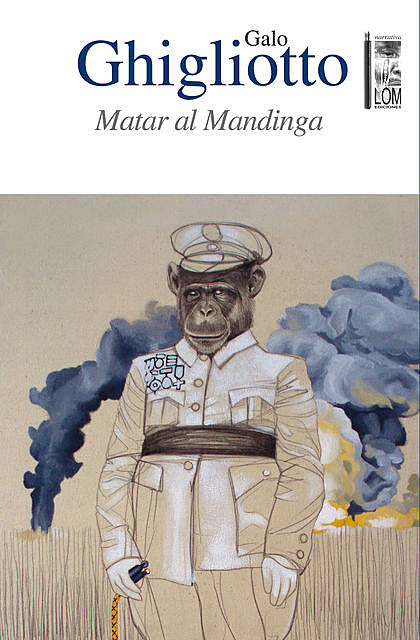 Matar al Mandinga, Galo Ghigliotto