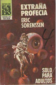 Extraña Profecía, Eric Sorenssen