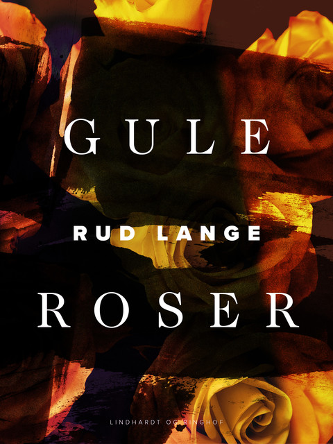 Gule roser, Rud Lange