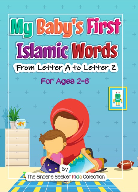 My Baby's First Islamic Words, The Sincere Seeker Kids Collection