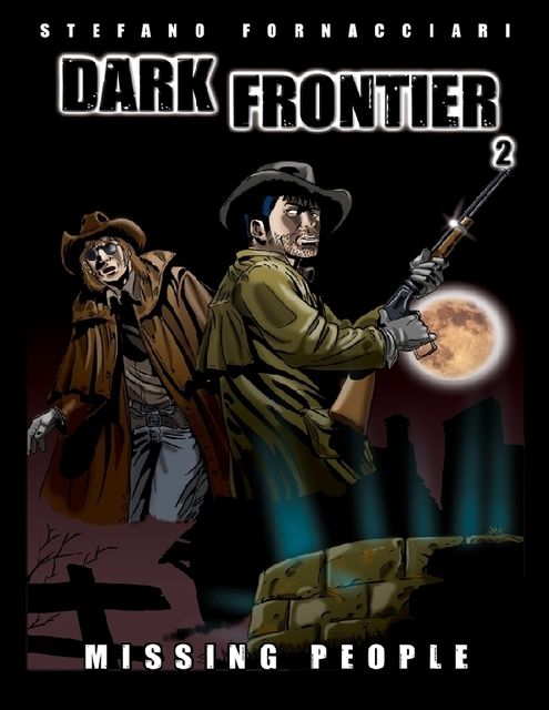 Dark Frontier2: Missing People, Stefano Fornacciari