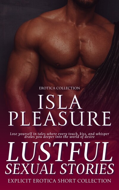 Lustful Sexual Stories, Isla Pleasure