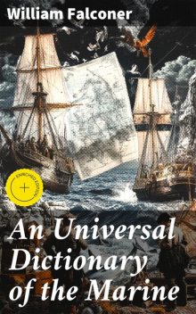 An Universal Dictionary of the Marine, William Falconer