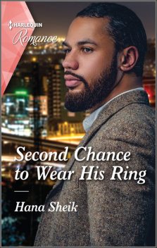 Second Chance to Wear His Ring, Hana Sheik