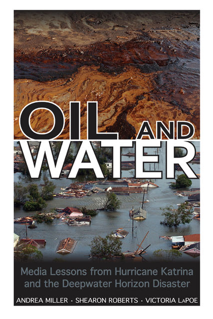 Oil and Water, Andrea Miller, Shearon Roberts, Victoria LaPoe