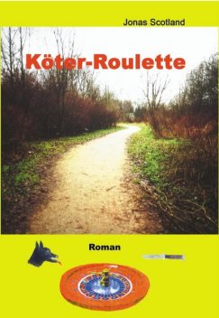 Köter-Roulette, Jonas Scotland
