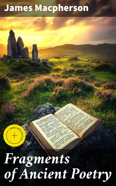 Fragments of Ancient Poetry, James MacPherson