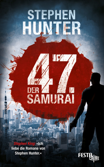 Der 47. Samurai, Stephen Hunter