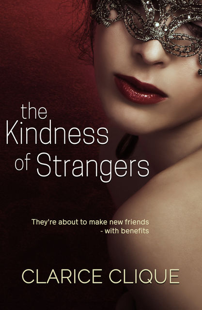 The Kindness of Strangers, Clarice Clique