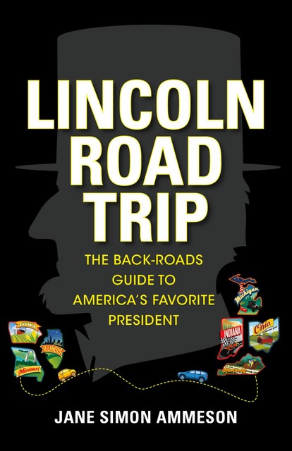 Lincoln Road Trip, Jane Simon Ammeson