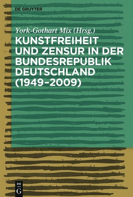 Kunstfreiheit und Zensur in der Bundesrepublik Deutschland, York-Gothart Mix
