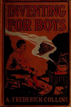 Inventing for Boys, A.Frederick Collins