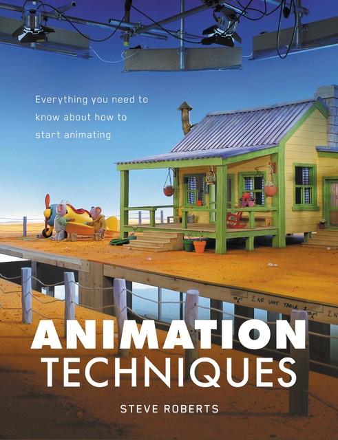 Animation Techniques, Steve Roberts