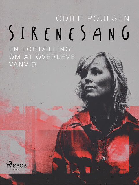 Sirenesang. En fortælling om at overleve vanvid, Odile Poulsen