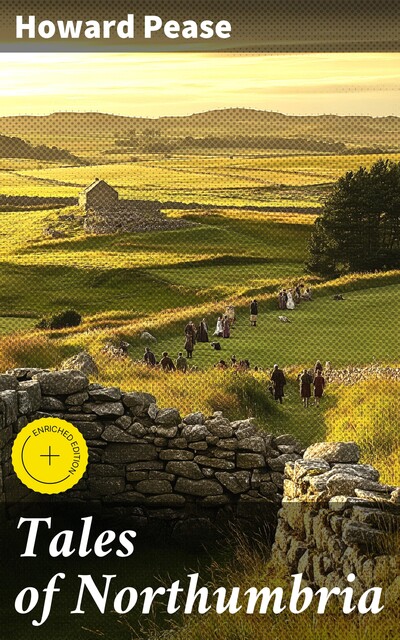 Tales of Northumbria, Howard Pease