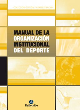 Manual de la organización institucional del deporte, Andreu Camps, Eduardo Blanco, Joan Carles Burriel, José Luis Carretero, Juan Antonio Landaberea, Vicente Montes