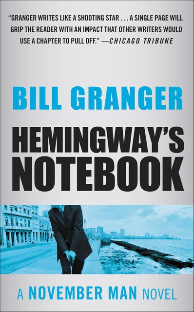 Hemingway's Notebook, Bill Granger